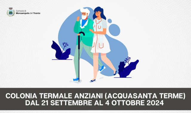 Colonia termale anziani (Acquasanta Terme) dal 21 settembre al 4 ottobre 2024 