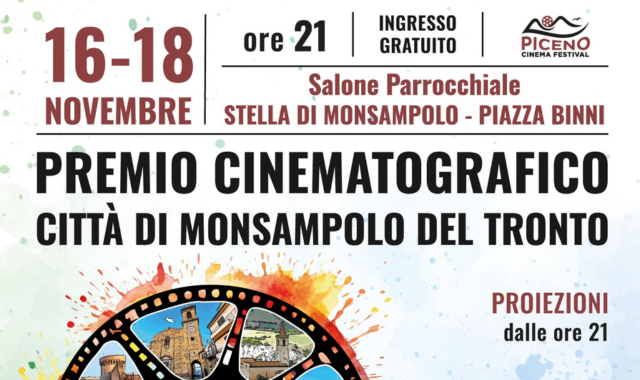 Il Piceno Cinema Festival fa tappa a Monsampolo del Tronto dal 16 al 18 novembre presso il Salone Parrocchiale di Stella di Monsampolo 